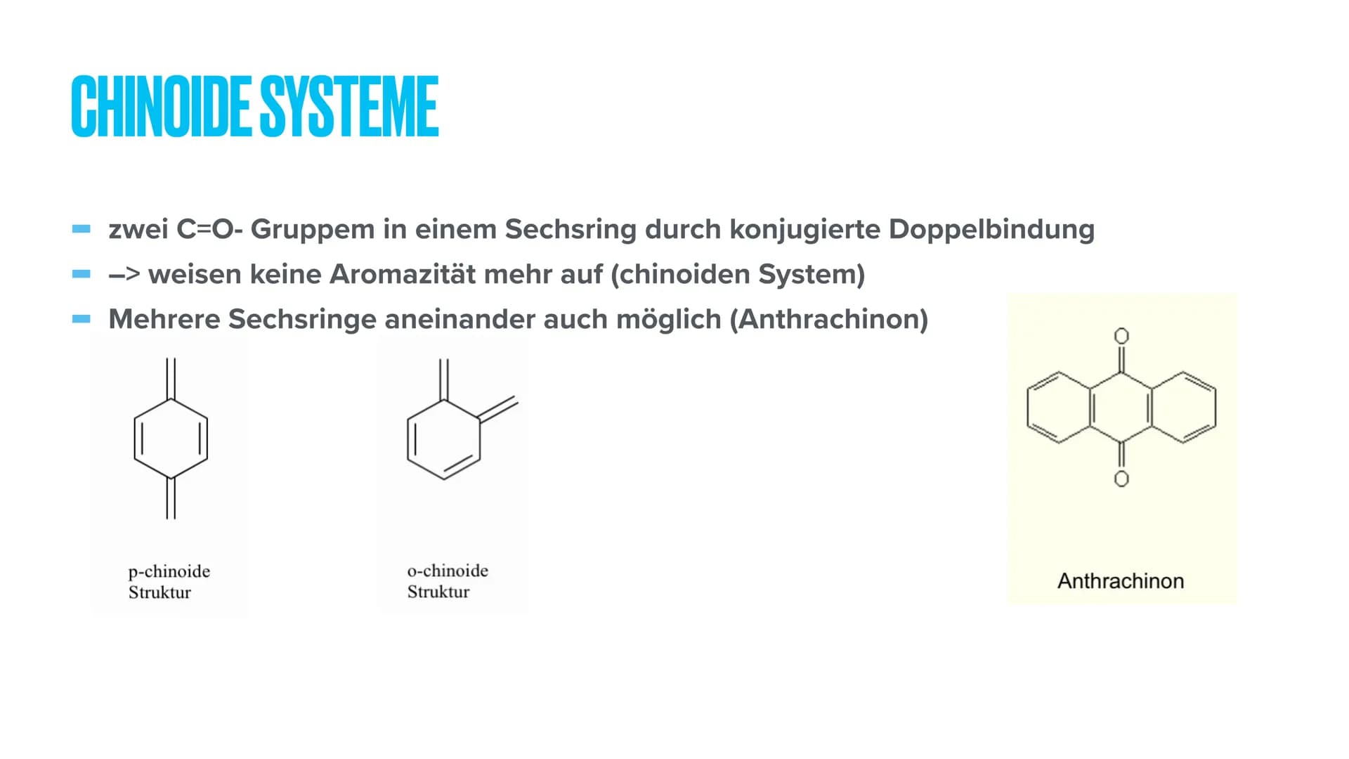 CHINONE INHALTSANGABE
Definition
Chinoide Systeme
Vorkommen
Mesomere Grenzstruckturen
Verwendung DEFINITION
- Große und wichtige Gruppe von 