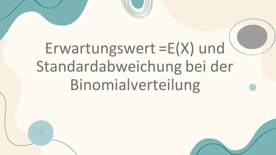 Erwartungswert und Standardabweichungen, mit Herleitung der Formel 