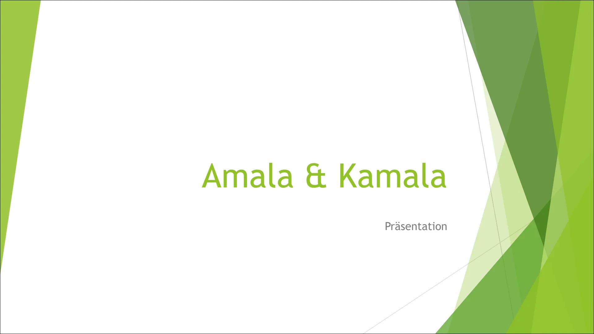 Amala & Kamala
Präsentation Gliederung
► 1. Definition Wolfskinder
2. Amala & Kamala
► 2.1. Entdeckung
► 2.2. Äußere Erscheinung
2.3. Verhal