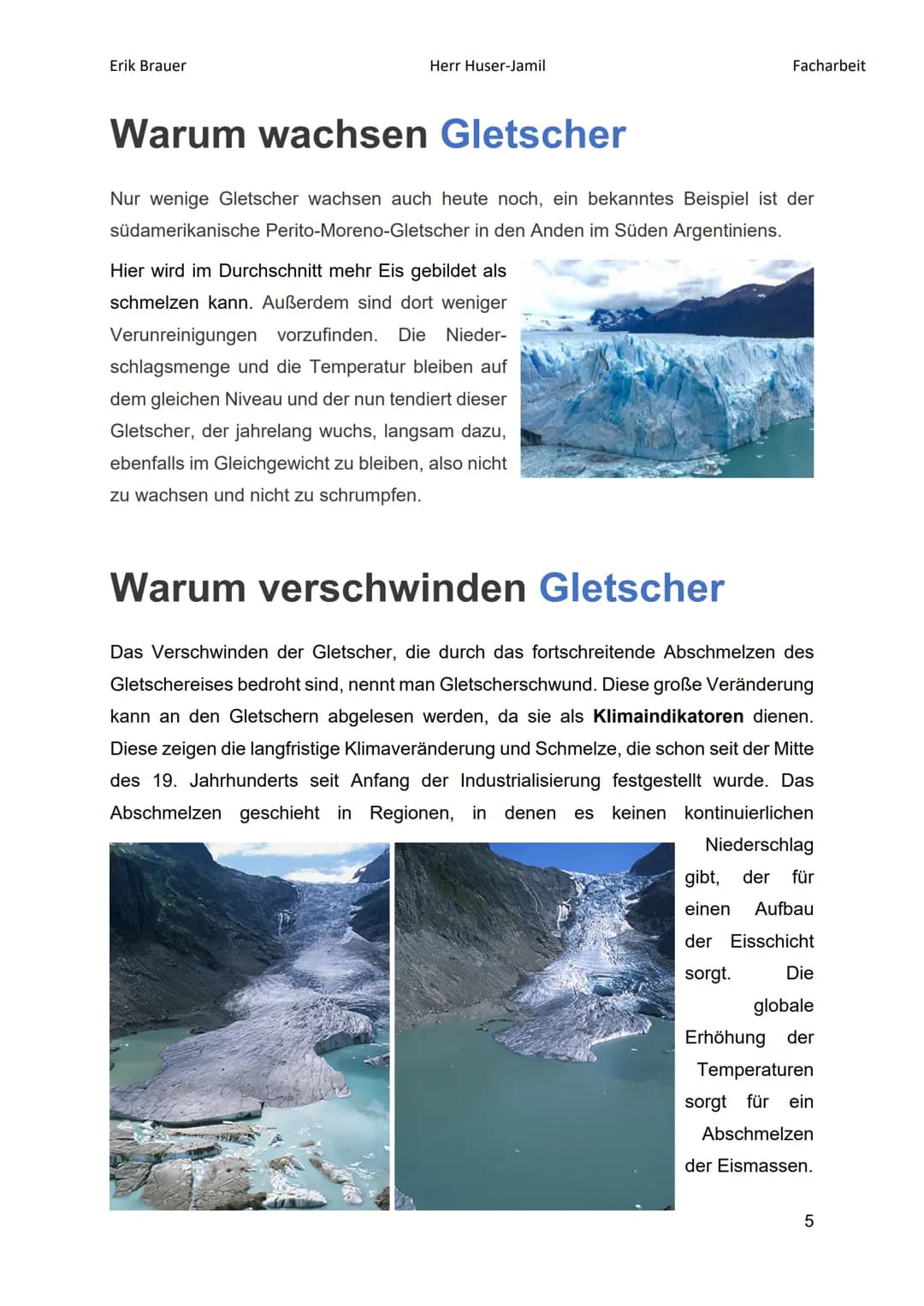 Glet·echer;
/Glétscher/
größere Fläche im Hochgebirge, über die sich
Eismassen erstrecken und warum sie wichtig
sind, wenn es ums Thema Klim