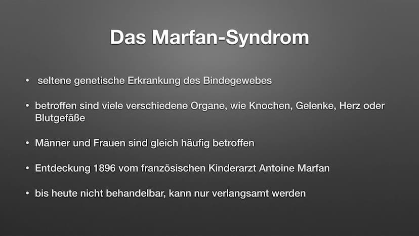 
<p>Das Marfan-Syndrom ist eine seltene genetische Erkrankung des Bindegewebes, die viele verschiedene Organe wie Knochen, Gelenke, Herz ode