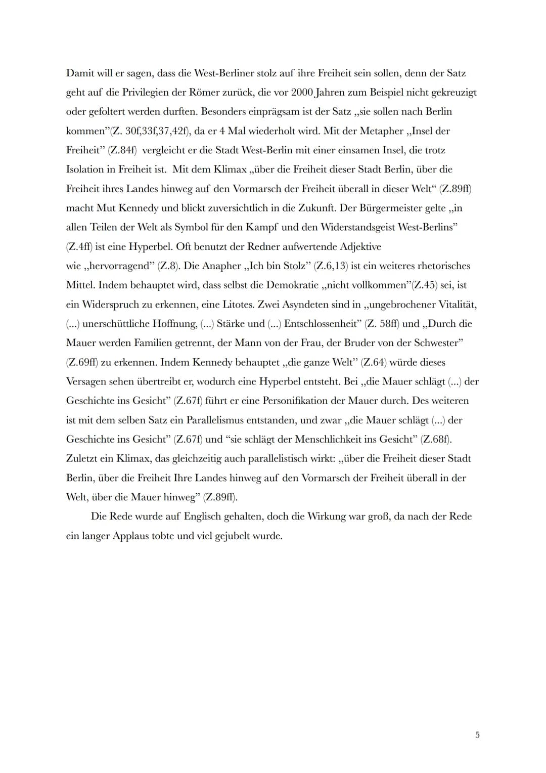 ,,Ich bin ein Berliner"
J. F. Kennedy
1.
Redesituation/politisch-historischer Kontext: Ort, Zeit, Medium, Ideologie
2. Redeinhalt: Thema, Pr