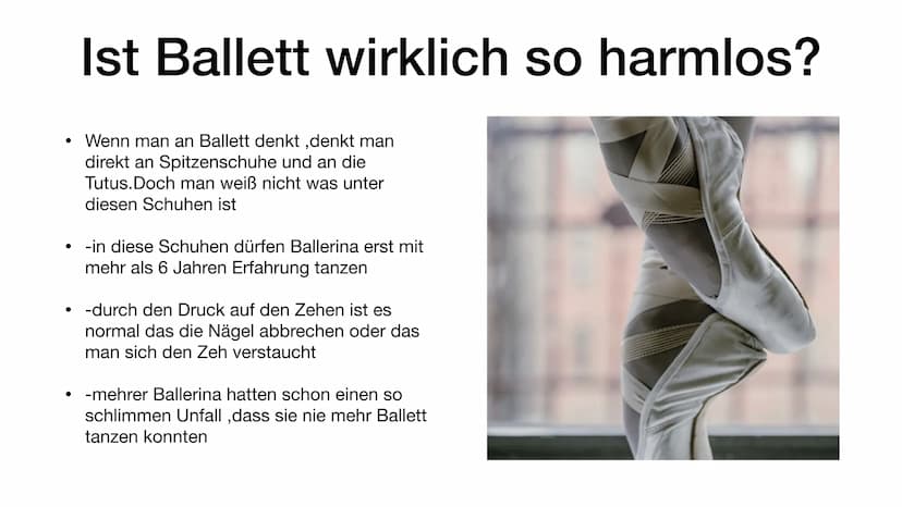 PowerPoint
Präsentation von
Annina
BALLETT Ballett" was ist das?
●
-Ballett ist eine Tanzart wo Disziplin ein Muss ist
• -Ballett ist eine s