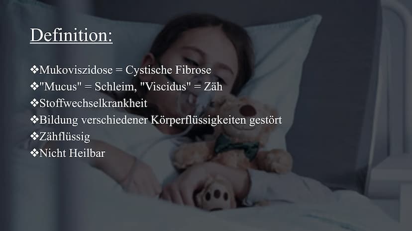 Mukoviszidose
Von Celine und Nisa Gliederung:
Definition
*Symptome
Ursachen
Krankheitsbild
*Vererbung
*Lebenserwartung/Vorkommen
Die Verschi