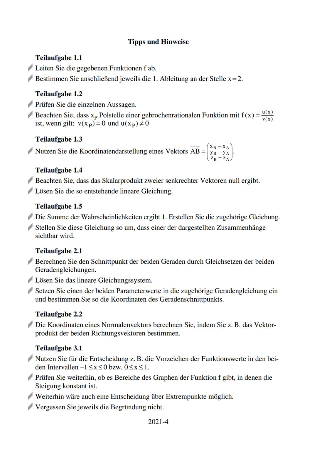 1
Grundkurs Mathematik (Sachsen): Abiturprüfung 2021
Teil A (ohne Rechenhilfsmittel)
In den Aufgaben 1.1 bis 1.5 ist von den jeweils fünf Au