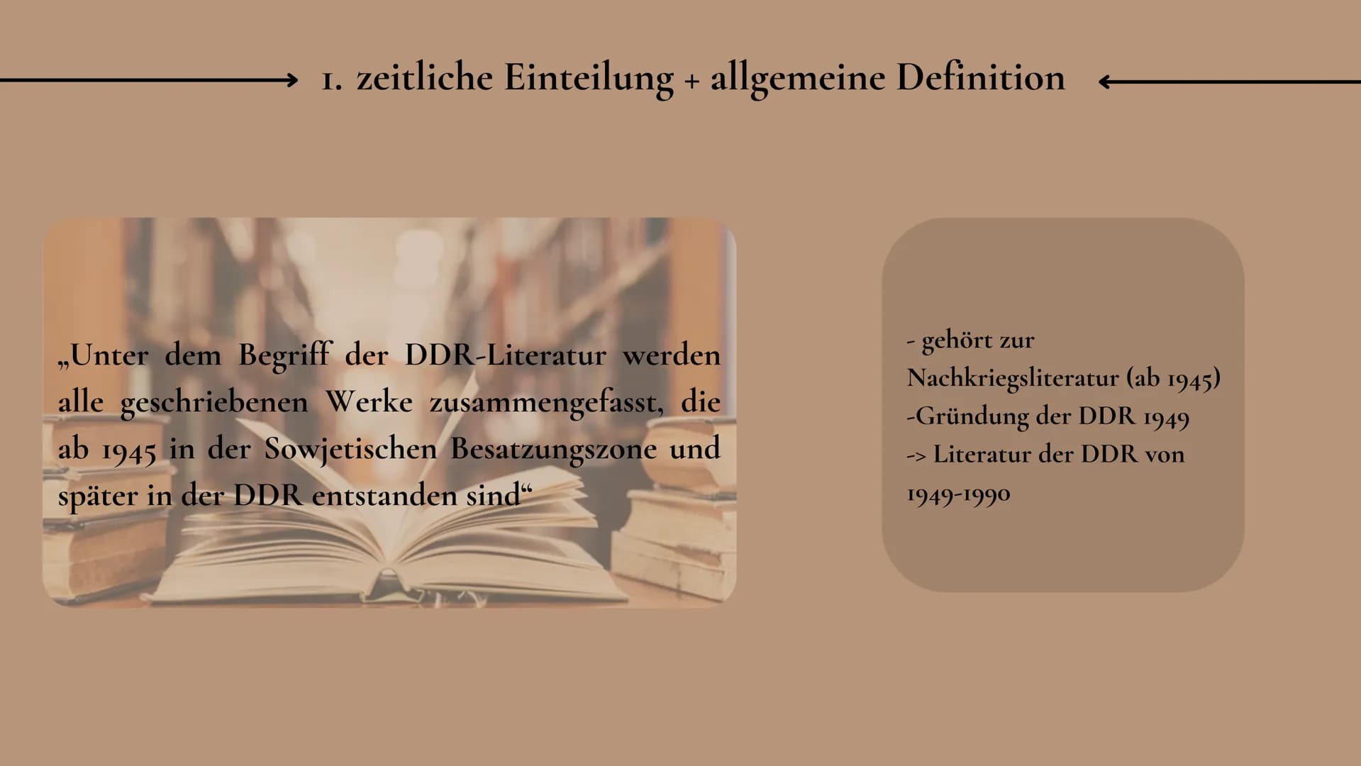 Handout von Sarah Grabow & Lana Schön
"Unter dem Begriff der DDR-
Literatur werden alle
geschriebenen Werke
zusammengefasst, die ab 1945
in 