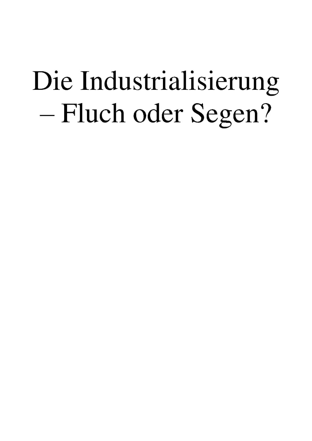 Folgen der Industrialisierung: Auswirkungen auf Umwelt, Gesellschaft und Deutschland