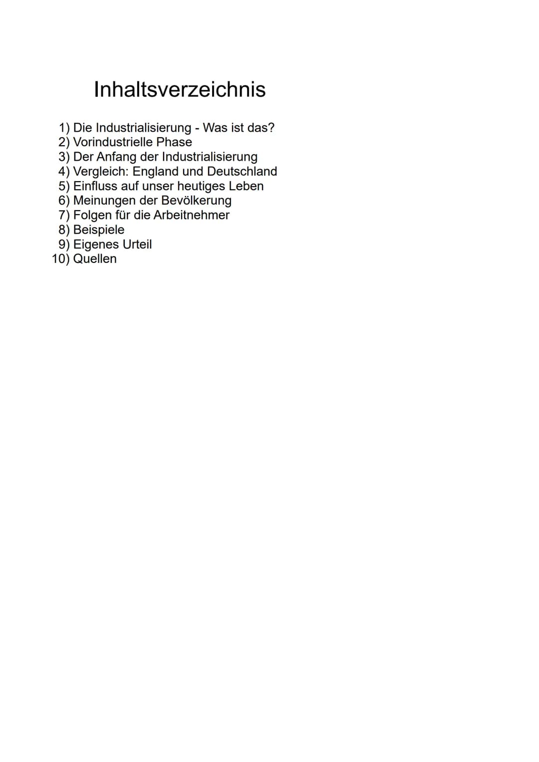 Die Industrialisierung
- Fluch oder Segen? Inhaltsverzeichnis
1) Die Industrialisierung - Was ist das?
2) Vorindustrielle Phase
3) Der Anfan