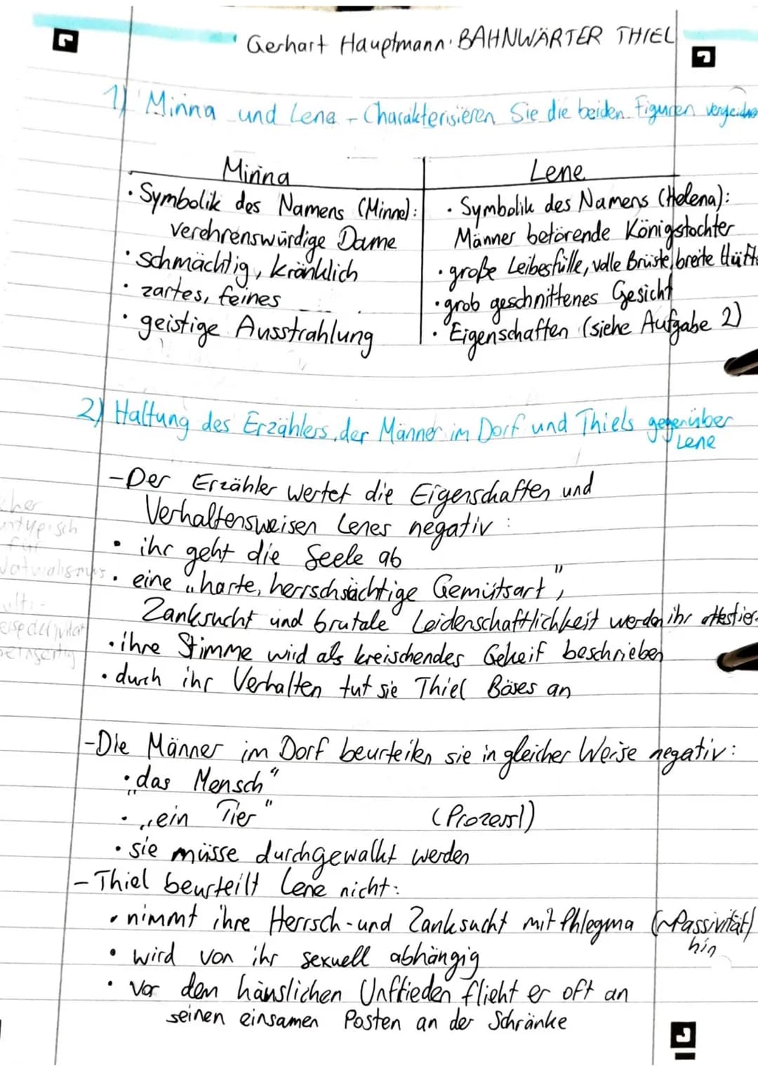 7
Gerhart Hauptmann: BAHNWÄRTER THIEL
1) Minna und Lena - Charakterisieren Sie die beiden Figuren vergleichen
Minna
Lene
• Symbolik des Name