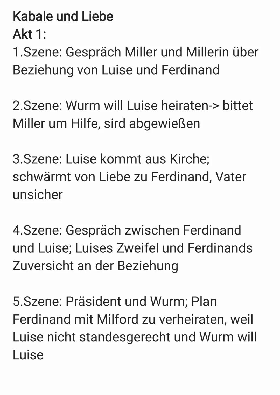 Kabale und Liebe
Akt 1:
1.Szene: Gespräch Miller und Millerin über
Beziehung von Luise und Ferdinand
2.Szene: Wurm will Luise heiraten-> bit