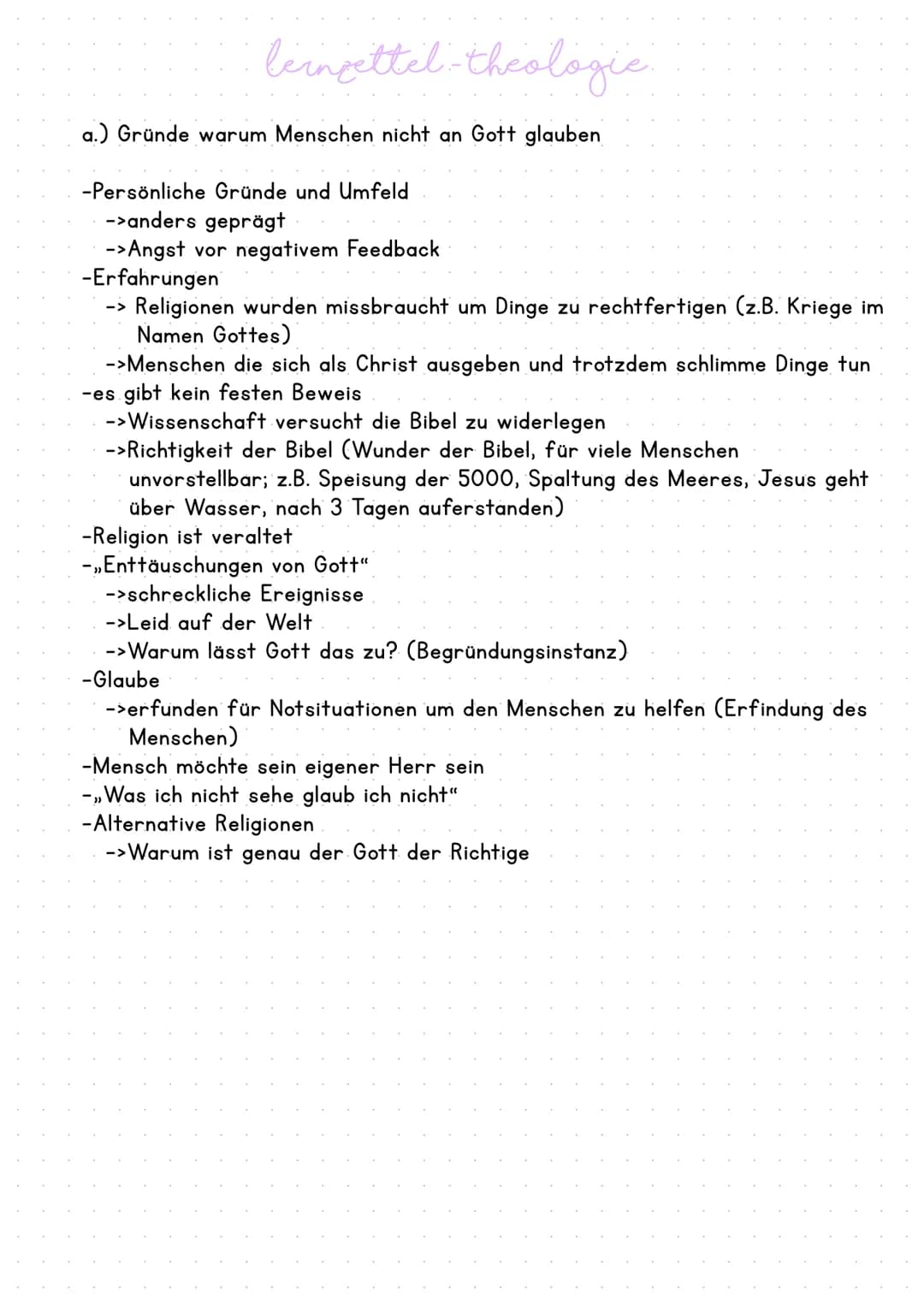 lernettel-theologic
a.) Gründe warum Menschen nicht an Gott glauben
-Persönliche Gründe und Umfeld
->anders geprägt
->Angst vor negativem Fe