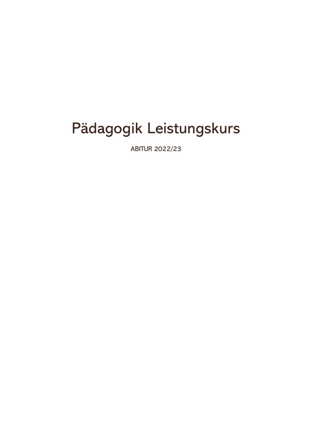 Pädagogik Leistungskurs
ABITUR 2022/23 Inhaltsverzeichnis
1. Lerntheorien
1.1. Behaviorismus
1.1.1. Klassische Konditionierung (Pawlow)
1.1.