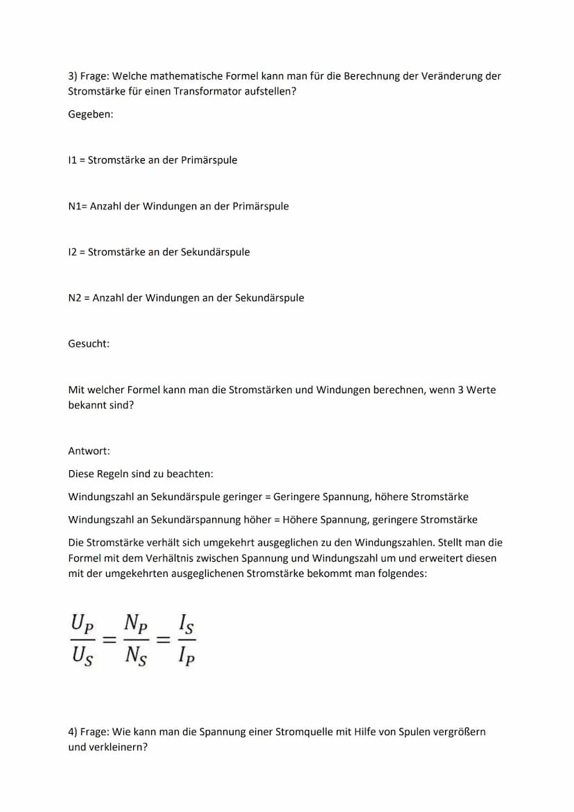 1 Frage: Wie kann man die Stromstärke einer Stromquelle mit Hilfe von Spulen und
Eisenkern (Transformatoren) vergrößern und verkleinern?
Die