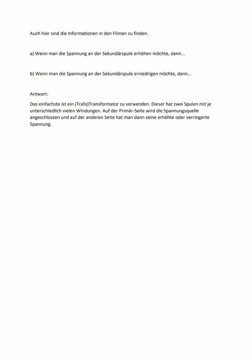 1 Frage: Wie kann man die Stromstärke einer Stromquelle mit Hilfe von Spulen und
Eisenkern (Transformatoren) vergrößern und verkleinern?
Die