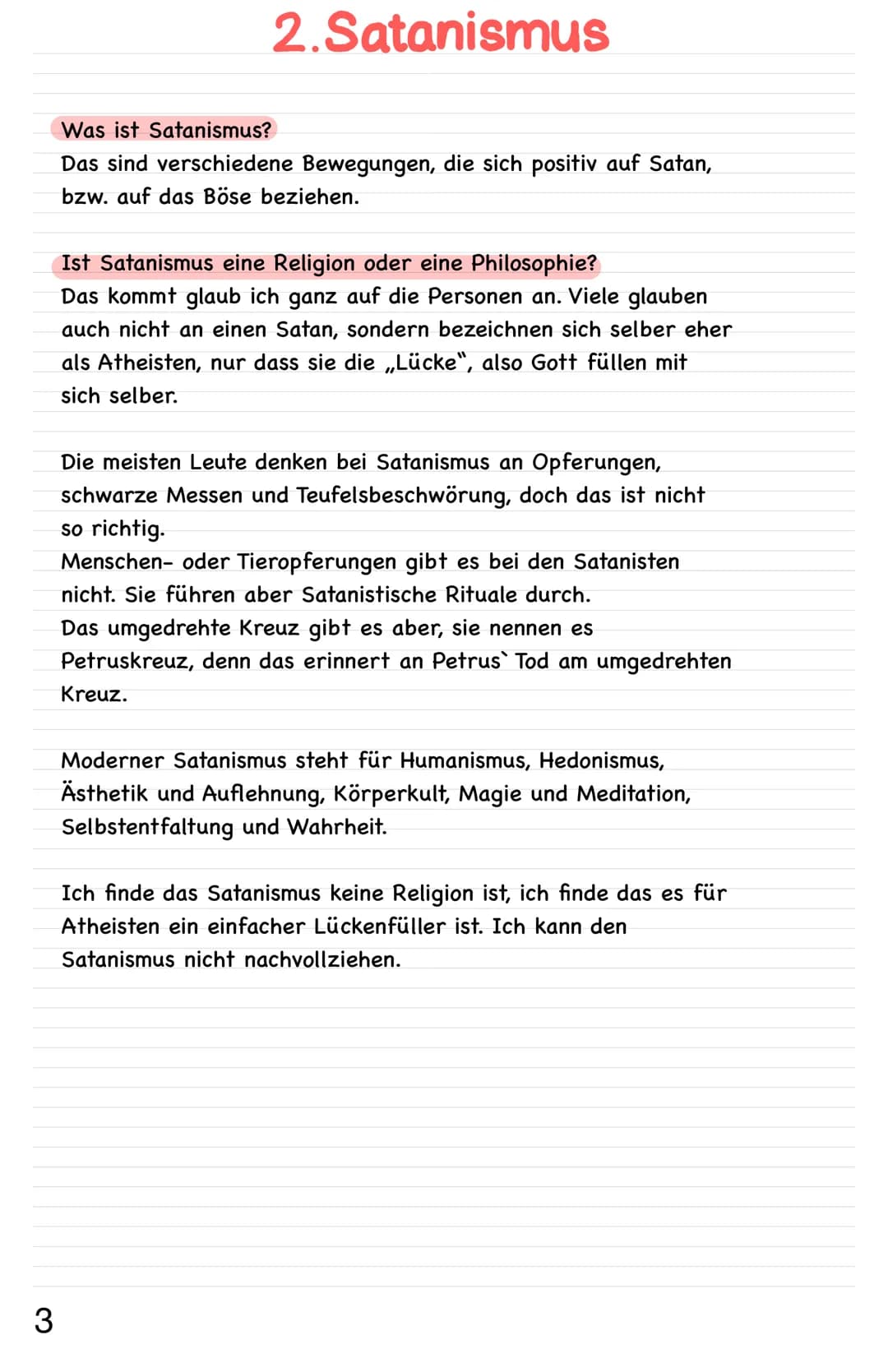 3
2.Satanismus
Was ist Satanismus?
Das sind verschiedene Bewegungen, die sich positiv auf Satan,
bzw. auf das Böse beziehen.
Ist Satanismus 