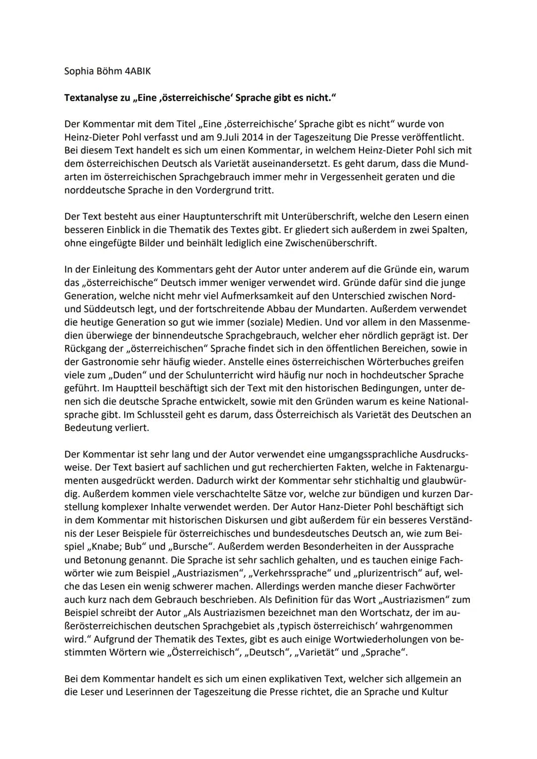 Sophia Böhm 4ABIK
Textanalyse zu ,,Eine ,österreichische Sprache gibt es nicht."
Der Kommentar mit dem Titel ,,Eine ,österreichische Sprache
