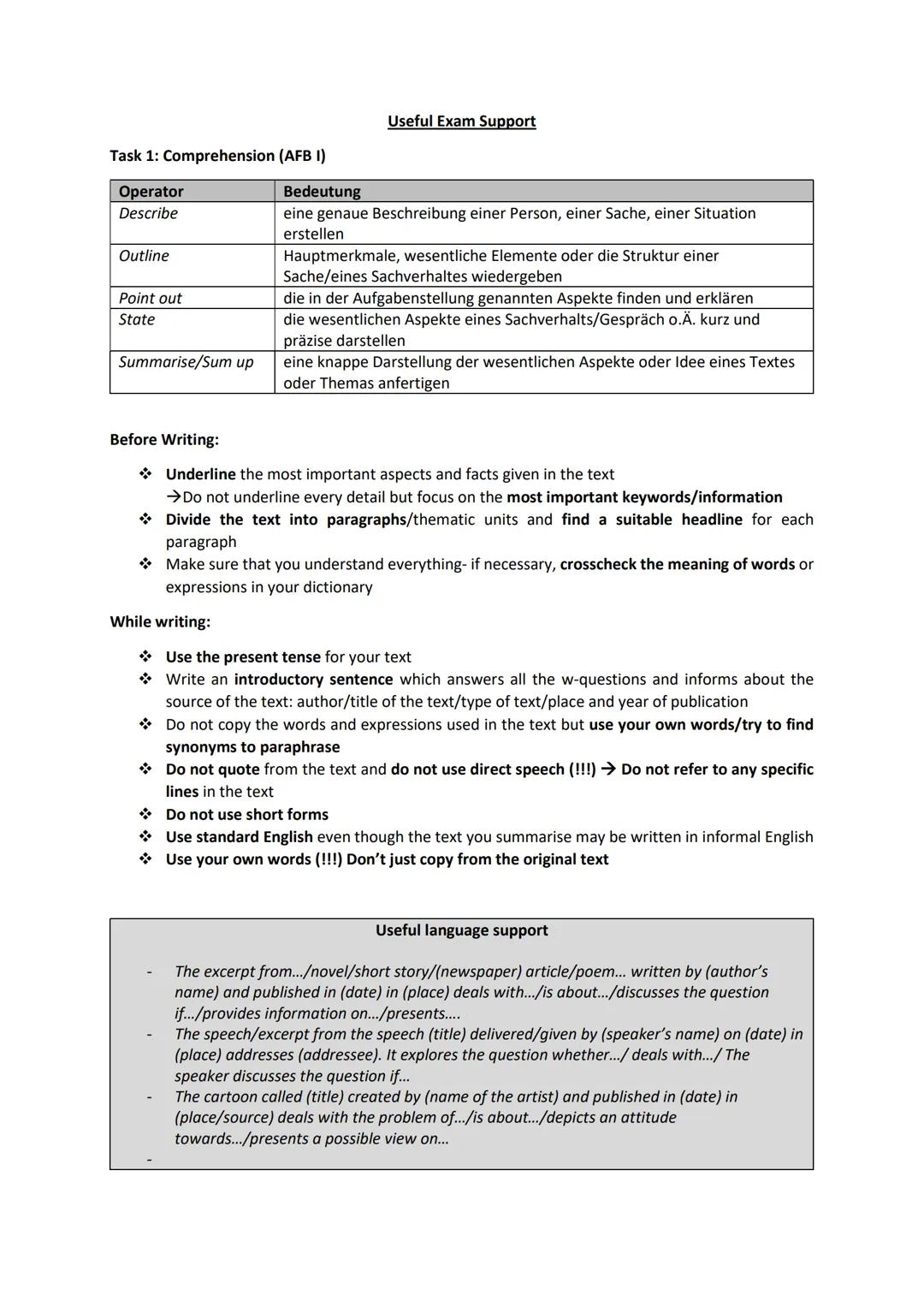 Task 1: Comprehension (AFB I)
Operator
Describe
Outline
Point out
State
Summarise/Sum up
Useful Exam Support
Bedeutung
eine genaue Beschreib