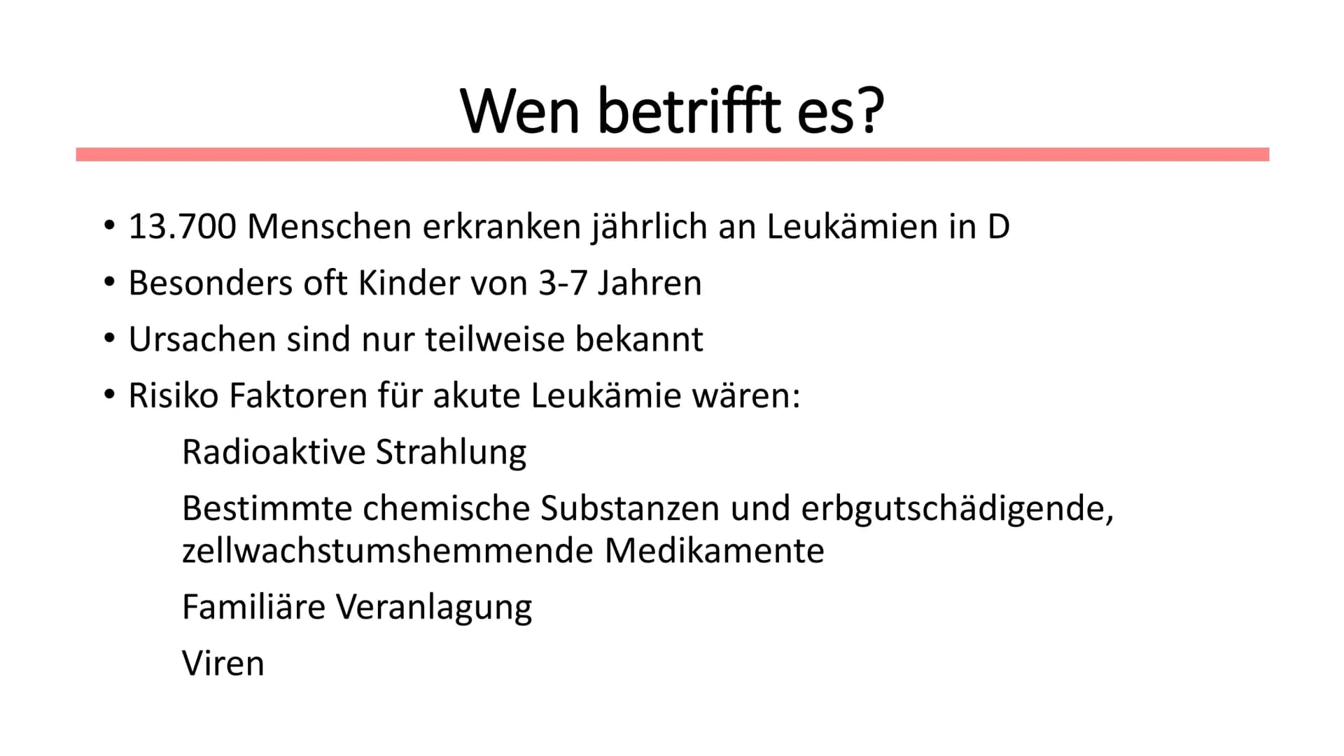Leukämie
Biologie / Klasse / Name / Datum ●
Symptome
• Diagnostik
Therapie
Allgemein
Wen betrifft es?
●
Gliederung
Autologe Stammzelltherapi