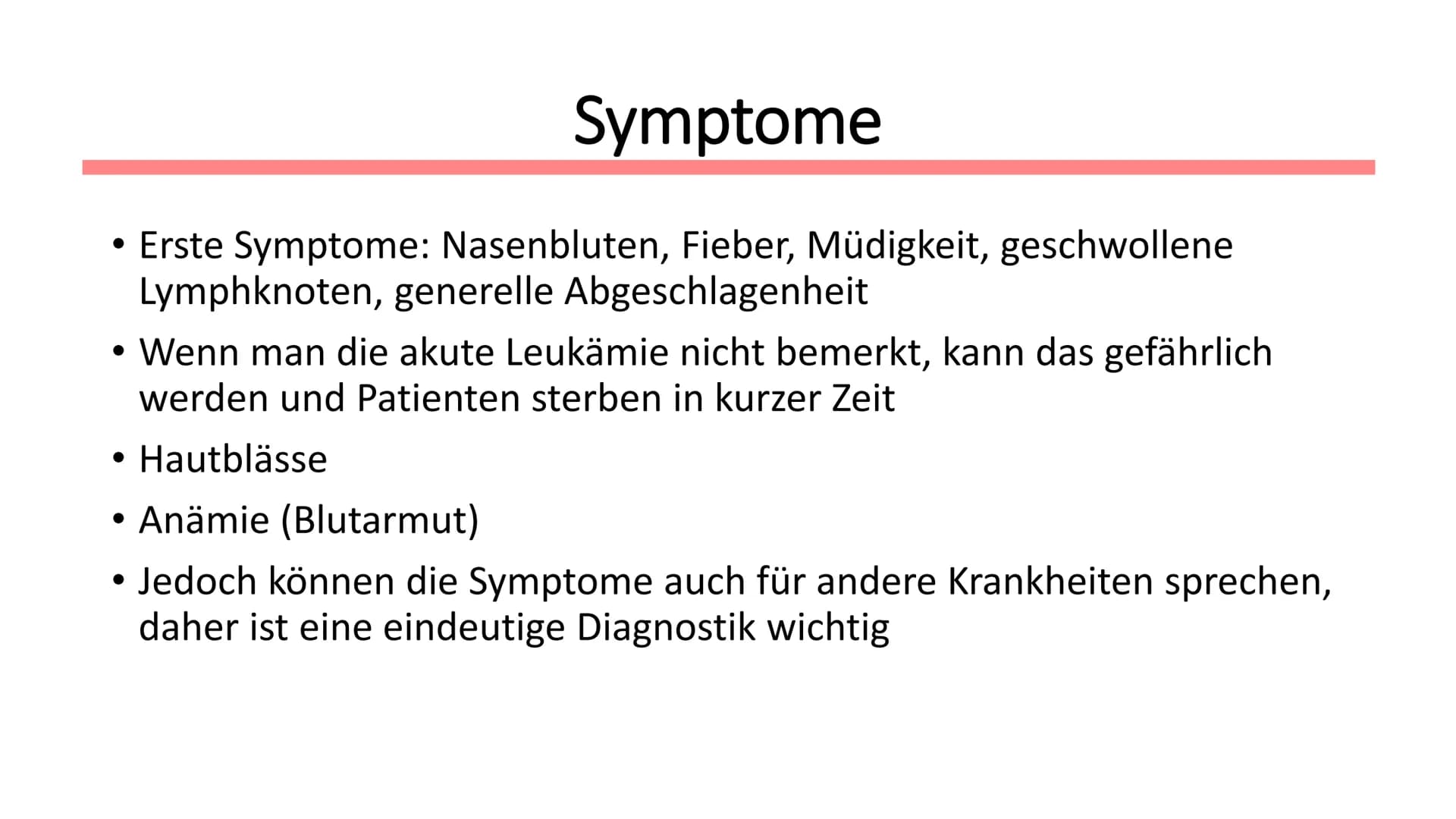 Leukämie
Biologie / Klasse / Name / Datum ●
Symptome
• Diagnostik
Therapie
Allgemein
Wen betrifft es?
●
Gliederung
Autologe Stammzelltherapi
