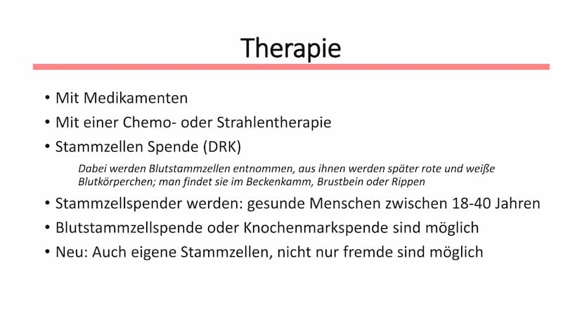 Leukämie
Biologie / Klasse / Name / Datum ●
Symptome
• Diagnostik
Therapie
Allgemein
Wen betrifft es?
●
Gliederung
Autologe Stammzelltherapi