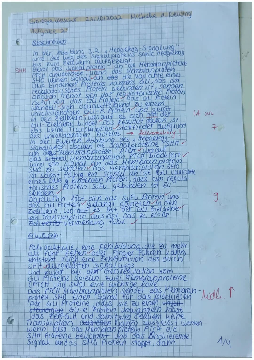 Klausur Q1 Biologie Leistungskurs Schubert
15 14 13 12 11 10 9
8
7 6 5 4 3 2 1
0
/1/ 3 / 2 1 2 2 1 / / / / 1 / 8,2
Name: Michelle A. Reusing