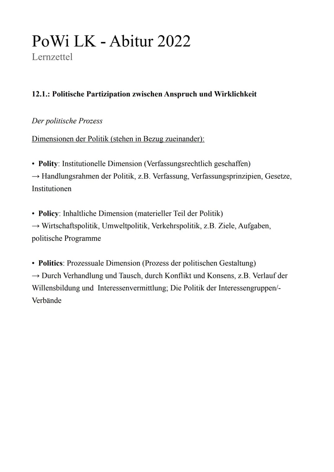PoWi LK - Abitur 2022
Lernzettel
12.1.: Politische Partizipation zwischen Anspruch und Wirklichkeit
Der politische Prozess
Dimensionen der P