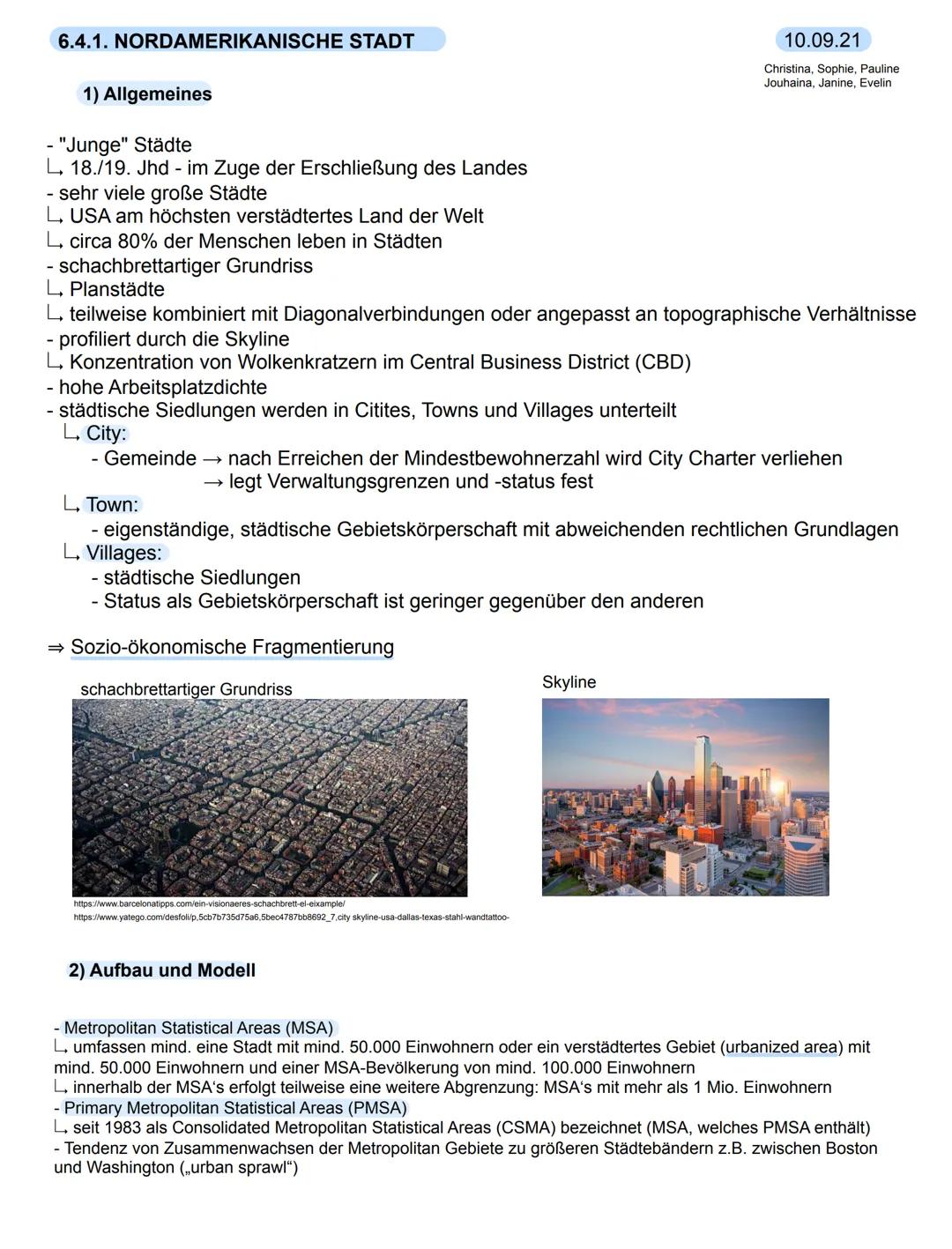 6.4.1. NORDAMERIKANISCHE STADT
1) Allgemeines
- "Junge" Städte
L 18./19. Jhd - im Zuge der Erschließung des Landes
sehr viele große Städte
L