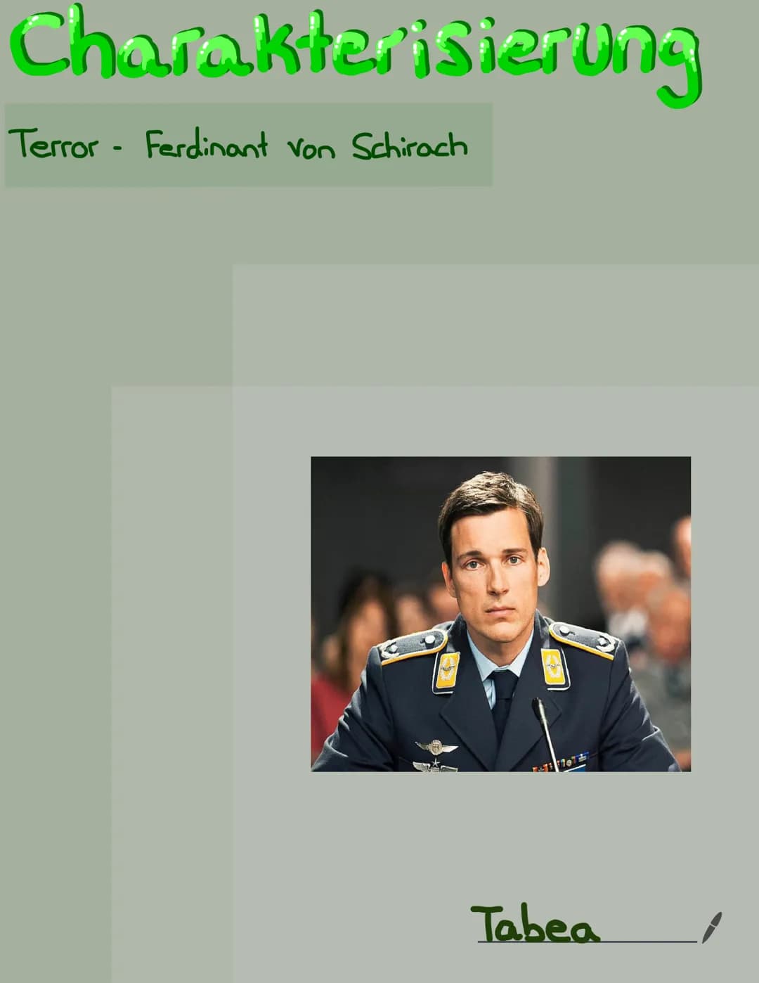 Charakterisierung
Terror - Ferdinant von Schirach
ALTOER
Tabea Charakterisierung
Terror Ferdinant von Schirach
Protagonist Lars Koch
Einleit