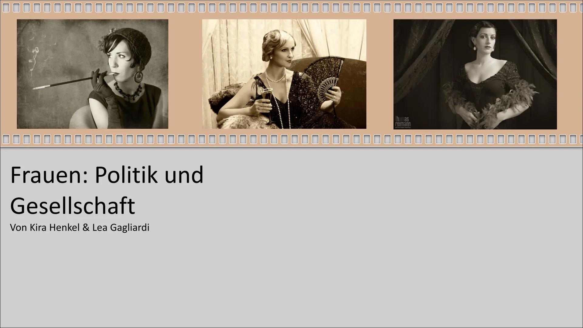 # Frauen: Politik und

Gesellschaft

Von Kira Henkel & Lea Gagliardi Gliederung

1. Allgemeines
2. Die „neue Frau“
3. Politik
   3.1 Parteie