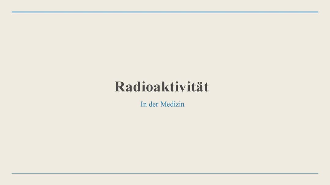 Radioaktivität in der Medizin 