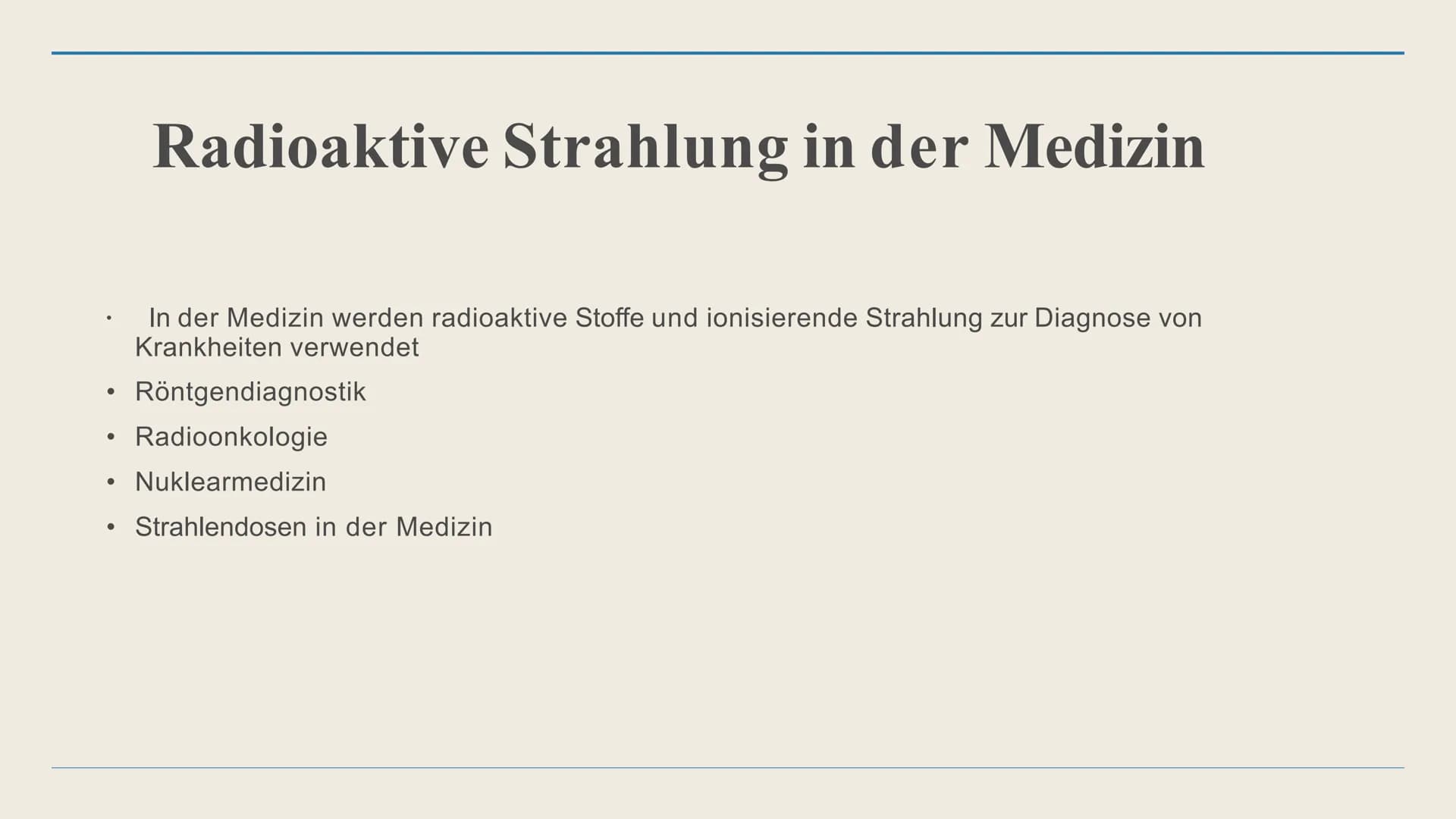 Radioaktivität
In der Medizin Gliederung
1. Biologische Wirkung
2. Radioaktive Strahlung in der Medizin
3. Strahlenanwendung in der Medizin
