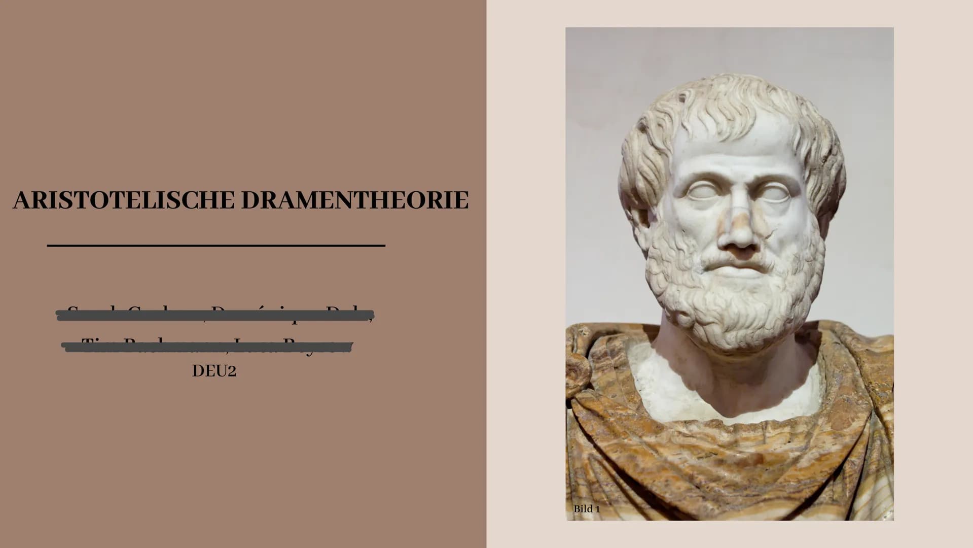 ARISTOTELISCHE DRAMENTHEORIE
DEU2
Bild 1 Vortrag „Aristotelische Dramentheorie"
Gliederung:
1) Entstehung
2) Das geschlossene Drama
2.1) All