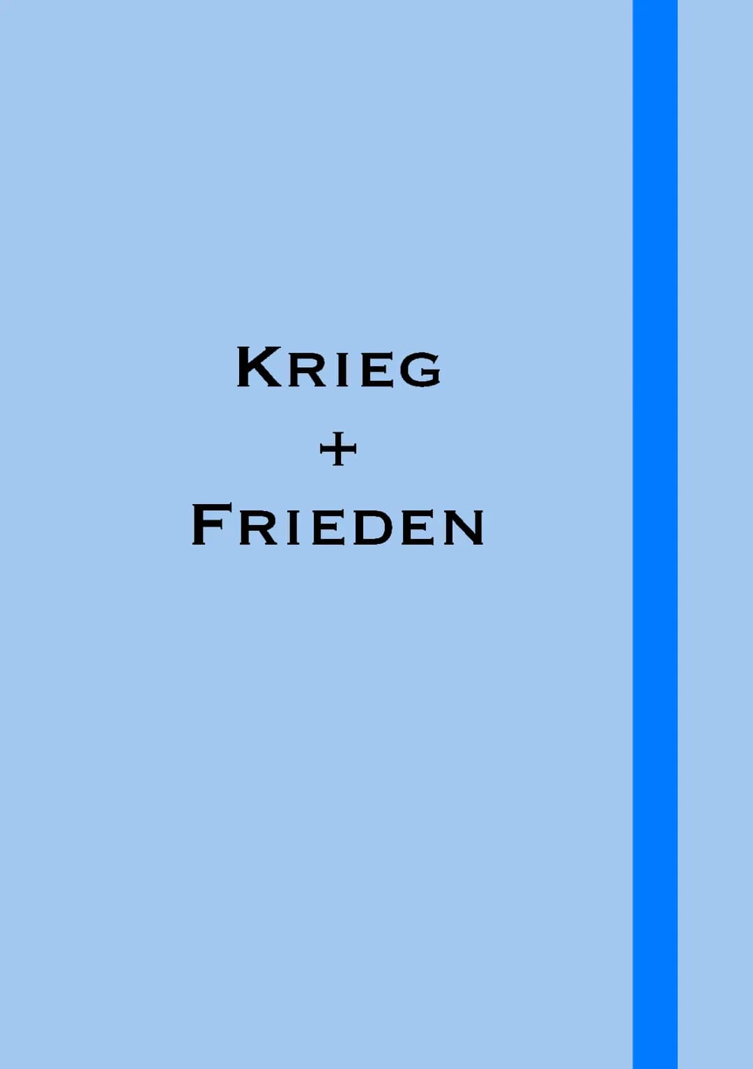 Krieg und Frieden 