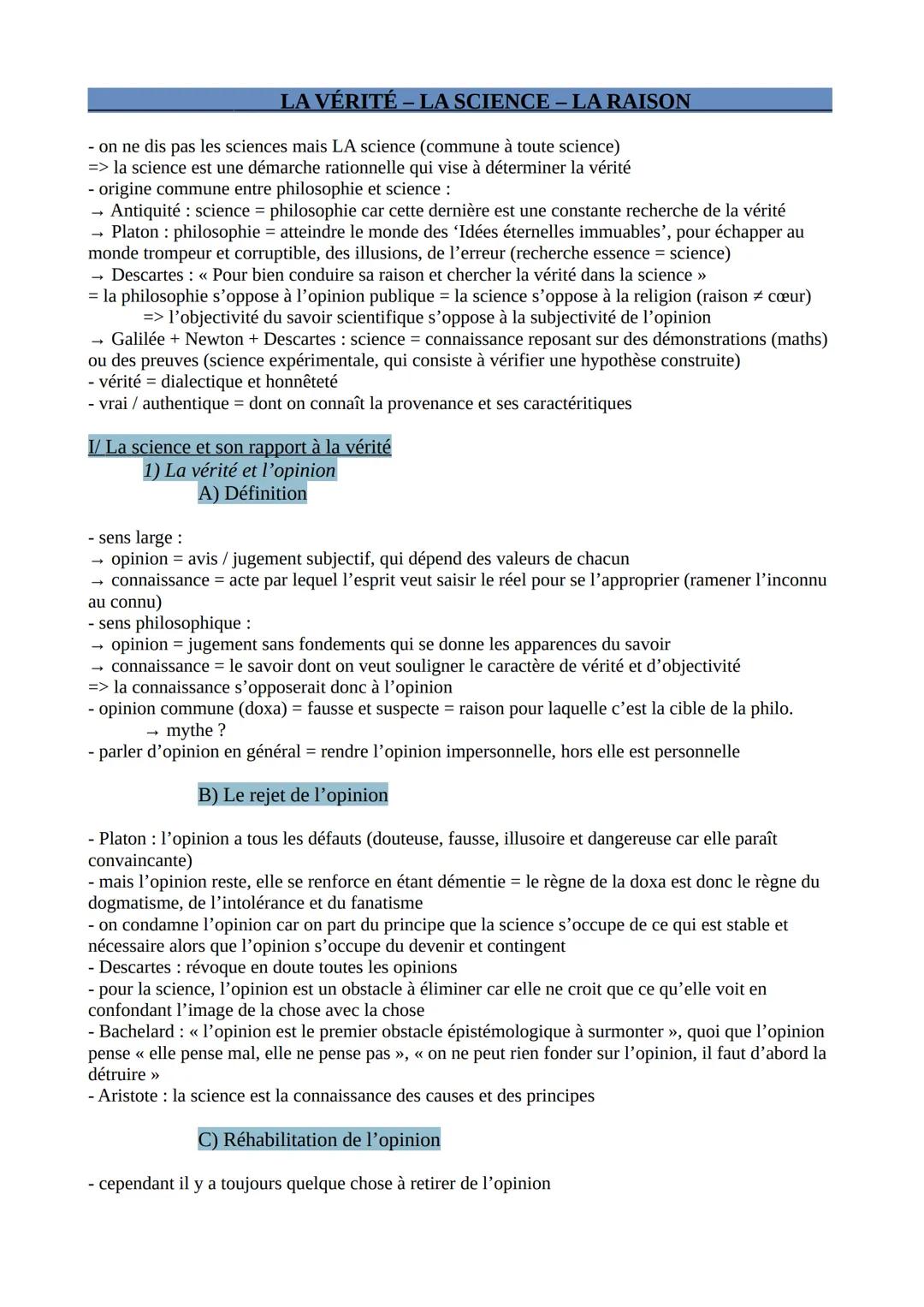 # LA VÉRITÉ - LA SCIENCE - LA RAISON

- on ne dis pas les sciences mais LA science (commune à toute science)
=> la science est une démarche 