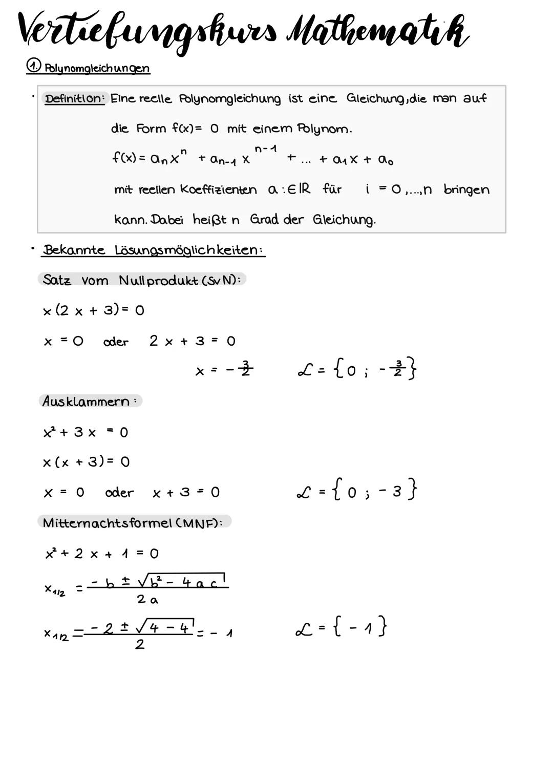 Vertiefungskurs Mathematik
Polynomgleichungen
Definition: Eine reelle Polynomgleichung ist eine Gleichung, die man auf
die Form f(x)= 0 mit 