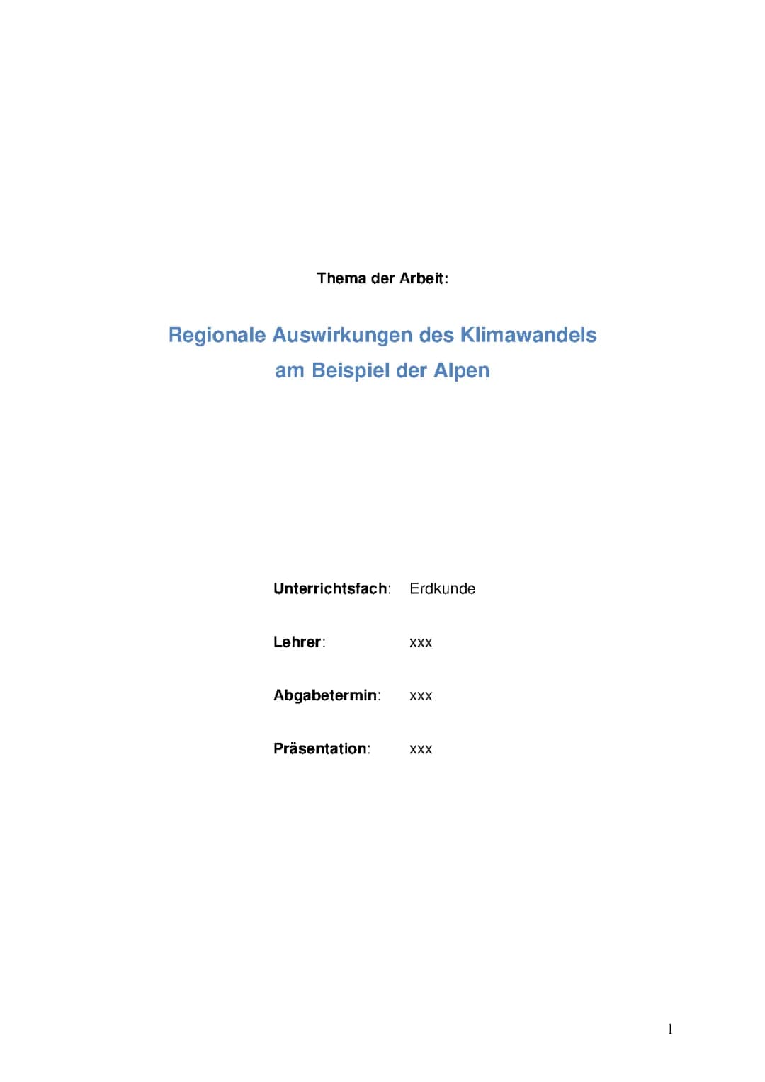 Regionale Auswirkungen des Klimawandels  am Beispiel der Alpen