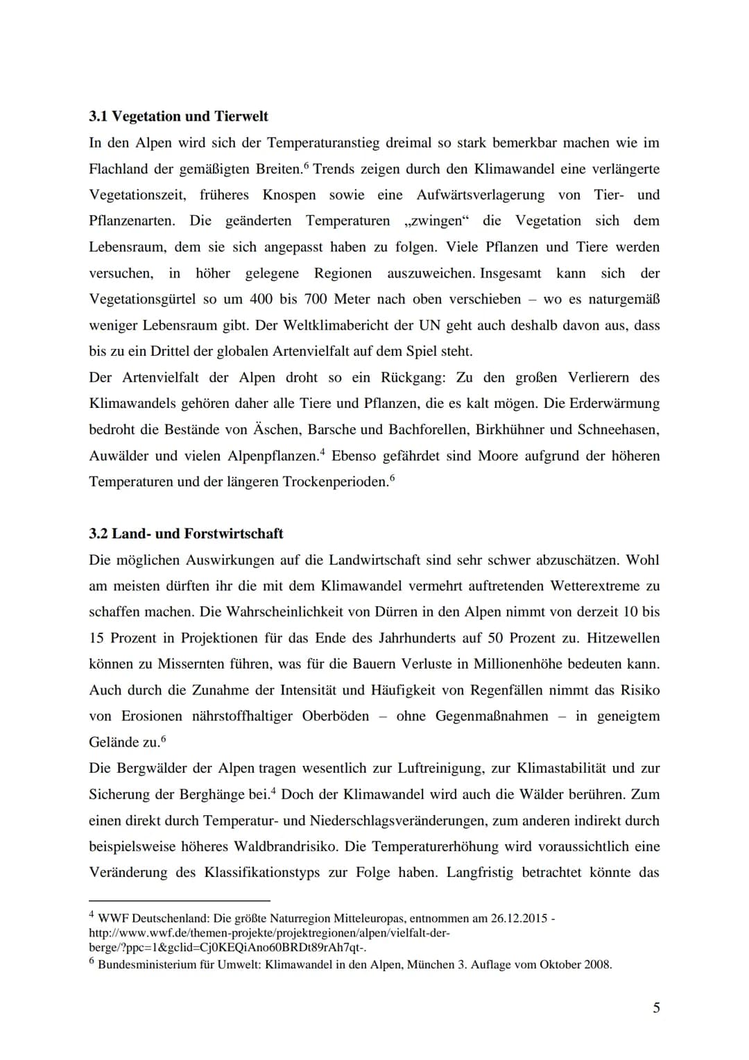 Thema der Arbeit: Regionale Auswirkungen des Klimawandels
am Beispiel der Alpen
Einfluss des Klimawandels auf die Vegetationszonen im Gebirg