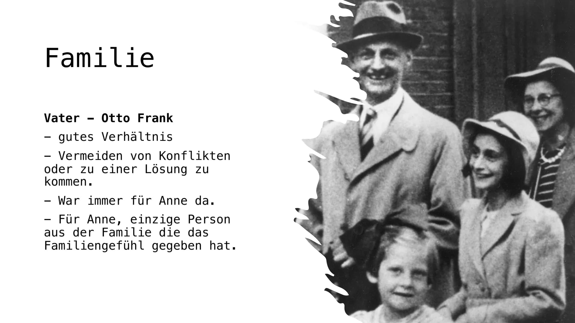 Anna Frank
Von Martina. V und Sara. R Gliederung
Biografie
●
• Familie
●
●
●
Lebensverlauf
Auswanderung in die
Niederlande
• Hinterhaus
●
He