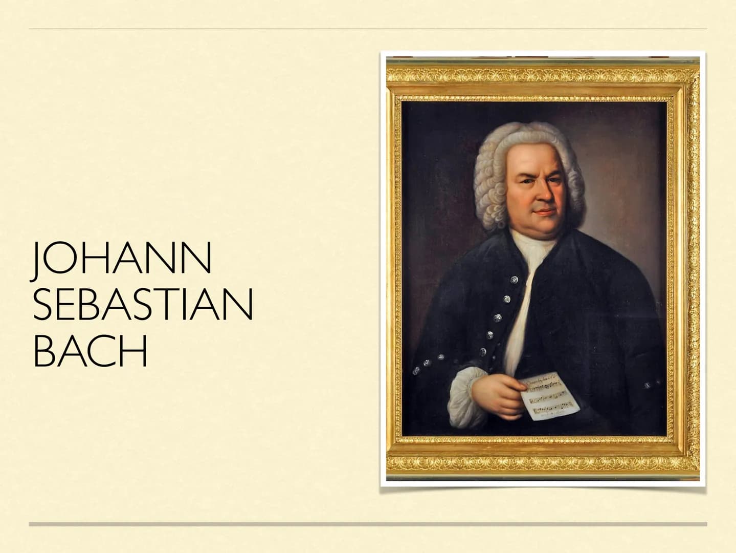 JOHANN
SEBASTIAN
BACH INHALTSVERZEICHNIS
Steckbrief
■ Die wichtigsten Stationen seines Lebens- Lebenslauf
■ Bach und die Musik
Analyse eines