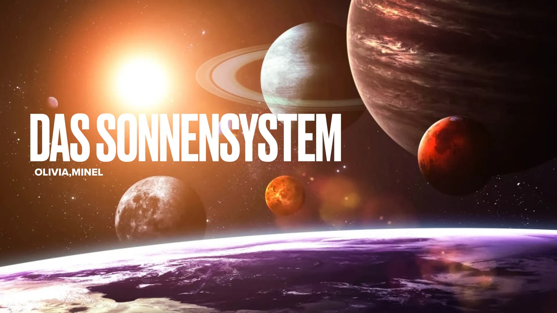 DAS SONNENSYSTEM
OLIVIA,MINEL GLIEDERUNG
- Die Planeten und ihre Reihenfolge
- Die Sonne
- Entdeckung
- Der Mond
- Pluto
- Unterschied zwisc