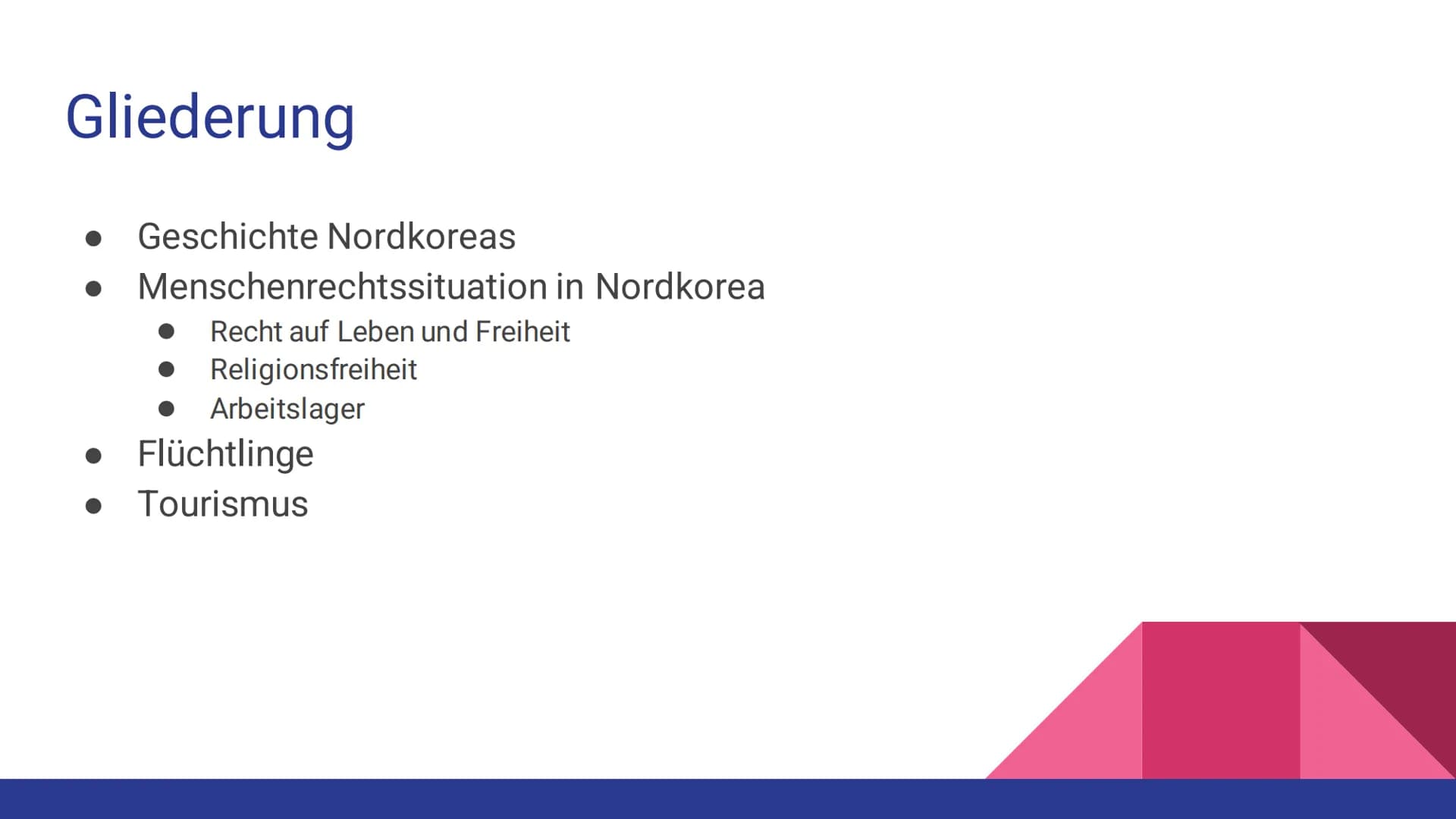 Gliederung:
Karikatur
Überleitung
● Geschichte
• Überleitung
●
Menschenrechtssituation in Nordkorea
O Recht auf Leben und Freiheit
O Religio