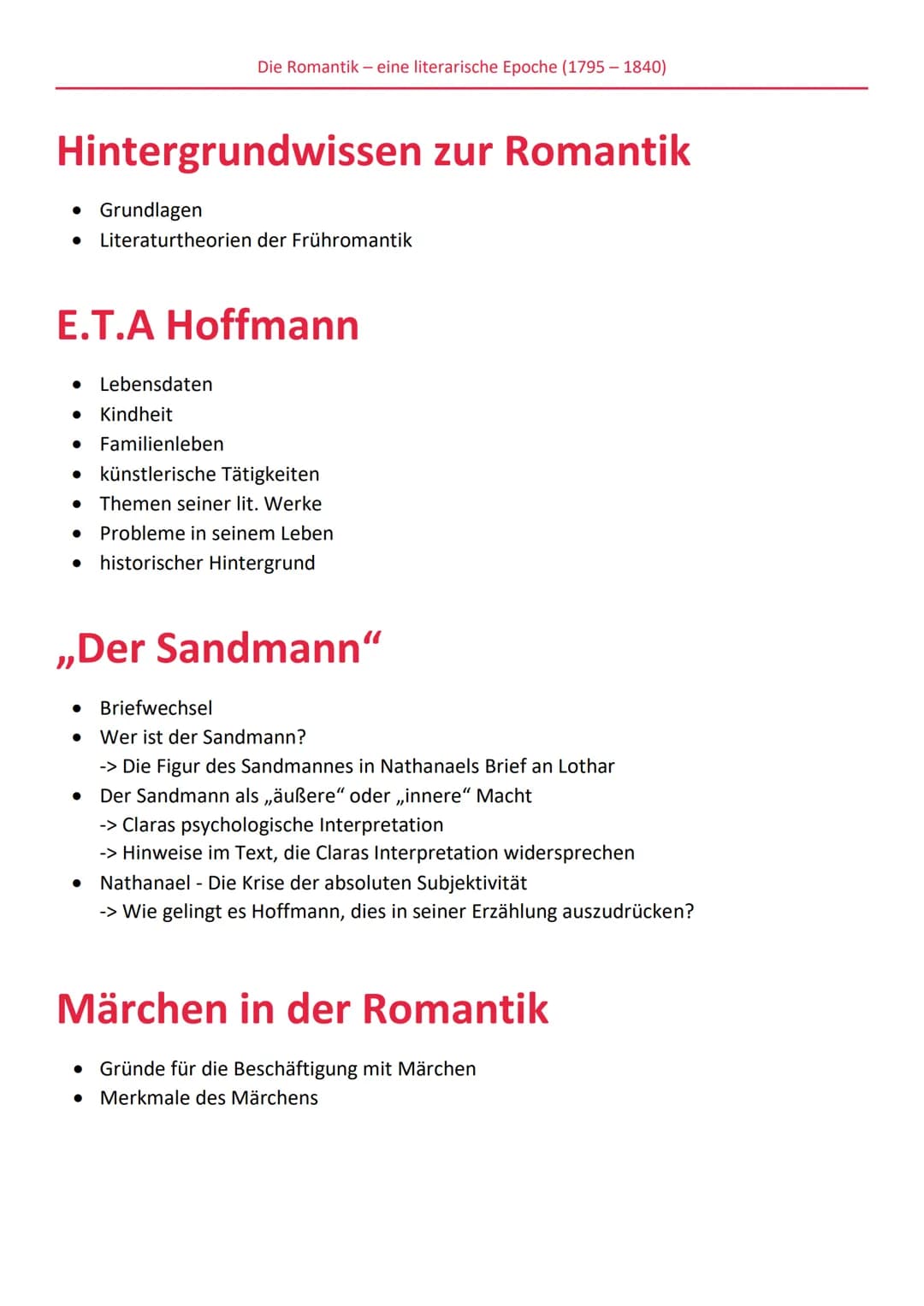 Hintergrundwissen zur Romantik
• Grundlagen
● Literaturtheorien der Frühromantik
Die Romantik- eine literarische Epoche (1795-1840)
E.T.A Ho