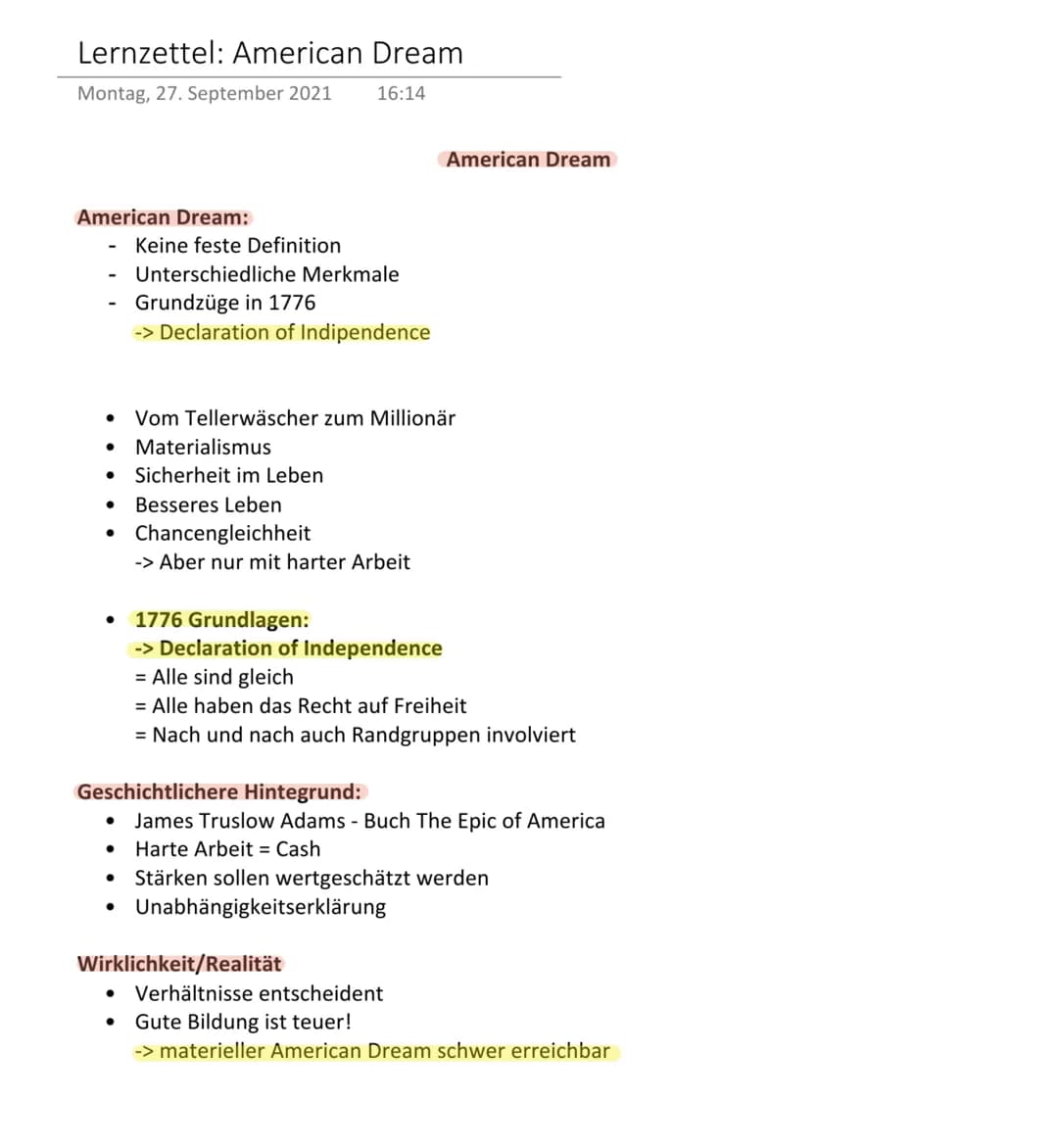 Lernzettel: American Dream
Montag, 27. September 2021
16:14
American Dream:
●
Keine feste Definition
Unterschiedliche Merkmale
Grundzüge in 