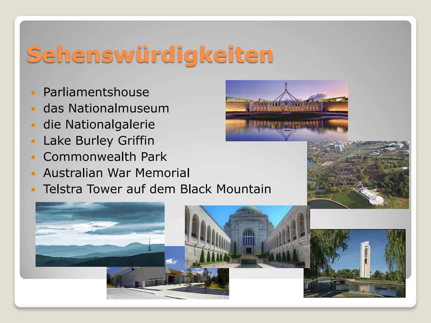 Canberra
~Die Gartenhauptstadt~ Gliederung
Wichtige Informationen
Geschichte
Sehenswürdigkeiten
Quellen Wichtige Informationen
Hauptstadt se