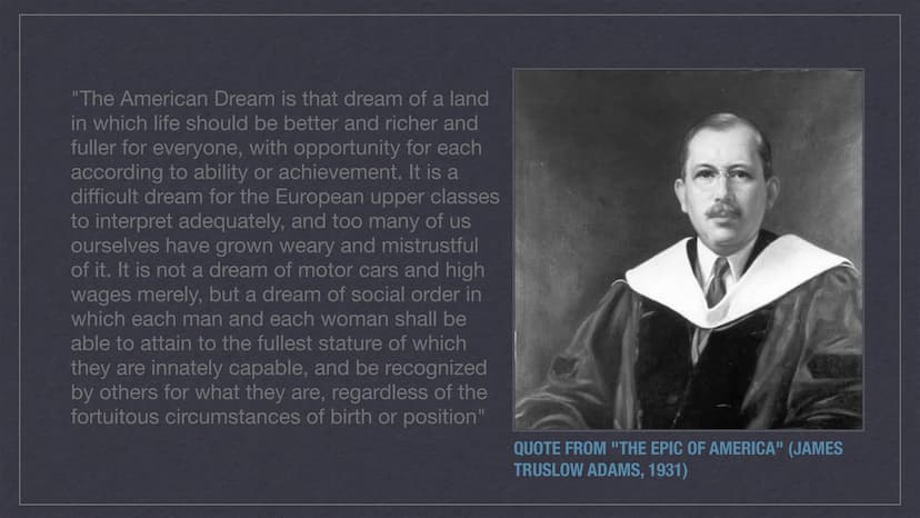 The American Dream
Describes the immigrant dream in America of economic success while maintaining personal freedom. Anyone can, regardless o