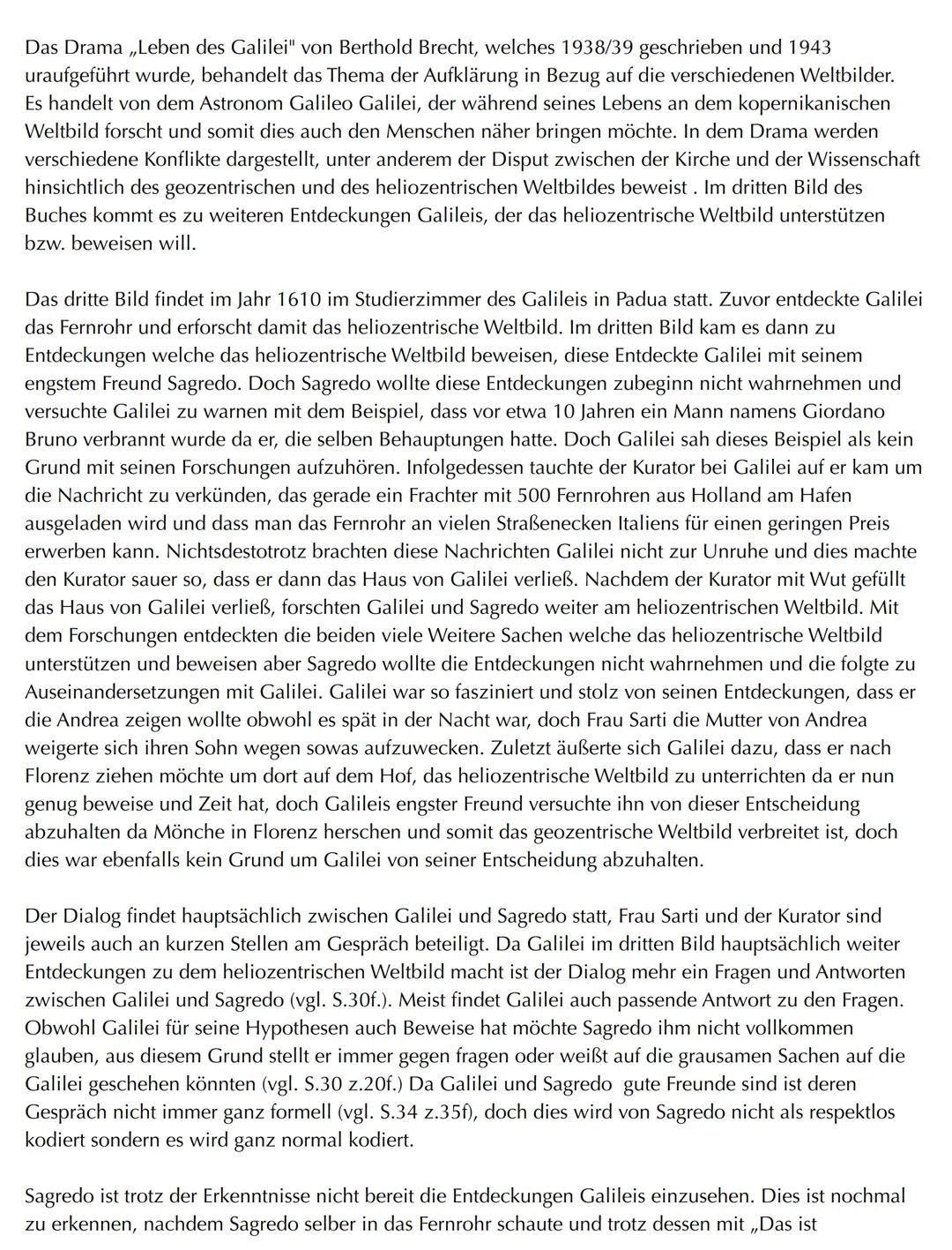 Das Drama „Leben des Galilei" von Berthold Brecht, welches 1938/39 geschrieben und 1943
uraufgeführt wurde, behandelt das Thema der Aufkläru