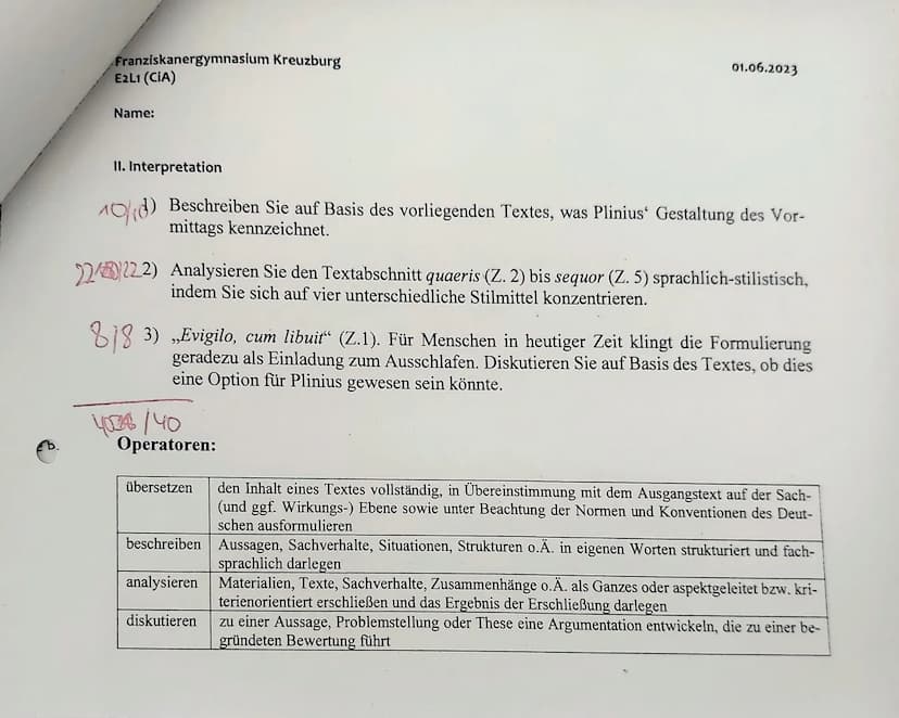 3
6
9
Franziskanergymnasium Kreuzburg
E2L1 (CIA)
Name:
1. Übersetzung
(M.^^)
10 20.06, 101.3
Im folgenden Briefauszug bietet Plinius eine ge