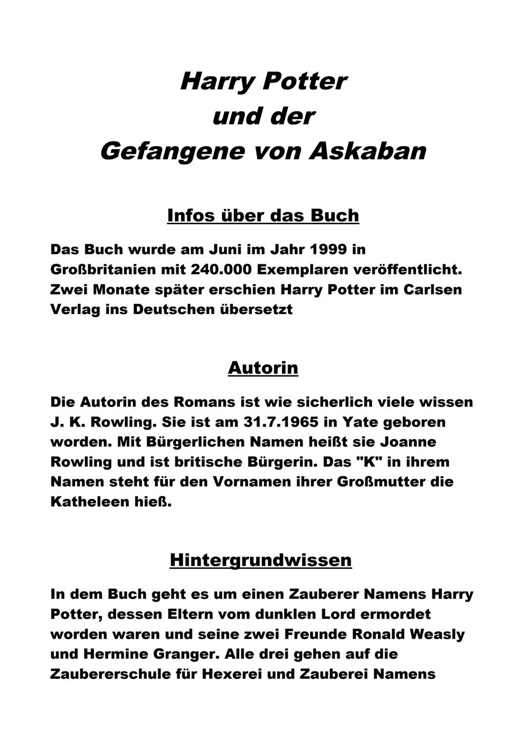 Harry Potter
und der
Gefangene von Askaban
Infos über das Buch
Das Buch wurde am Juni im Jahr 1999 in
Großbritanien mit 240.000 Exemplaren v