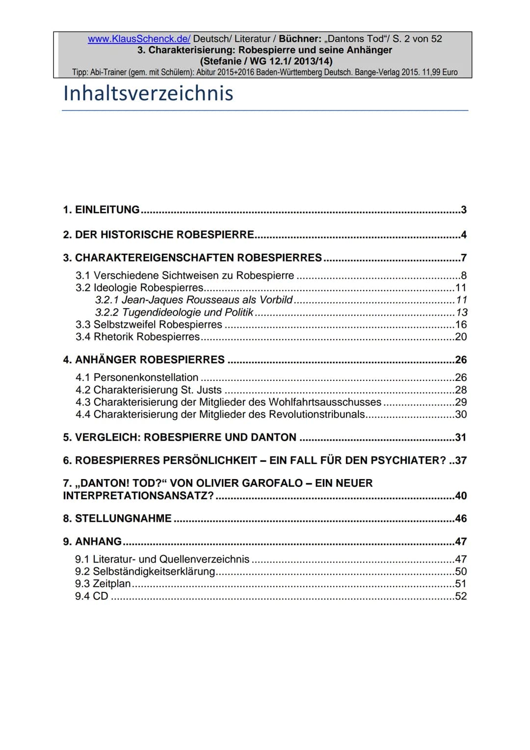 Charakterisierung:
Robespierre und seine Anhänger
Dichter:
Titel:
Verfasser der HA: Stefanie
Klasse:
12/1
Schule:
Fach:
Georg Büchner
Danton