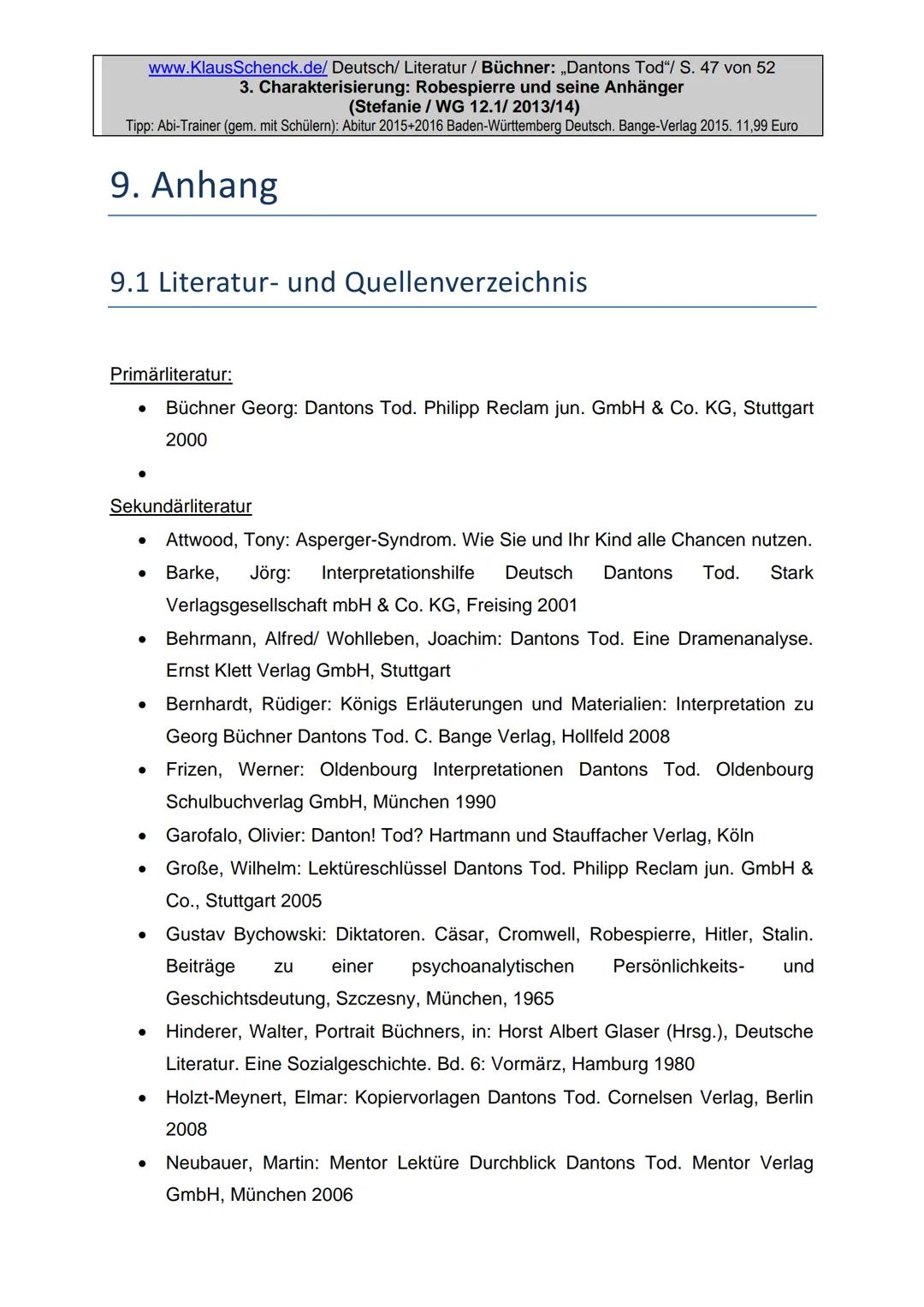 Charakterisierung:
Robespierre und seine Anhänger
Dichter:
Titel:
Verfasser der HA: Stefanie
Klasse:
12/1
Schule:
Fach:
Georg Büchner
Danton